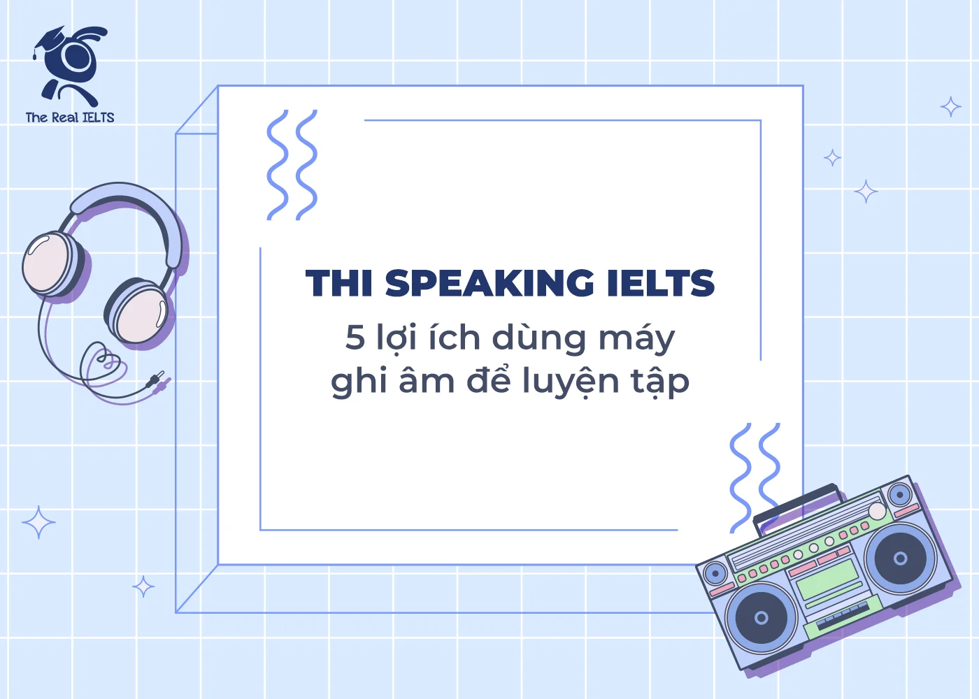 thi-speaking-ielts-5-loi-ich-dung-may-ghi-am