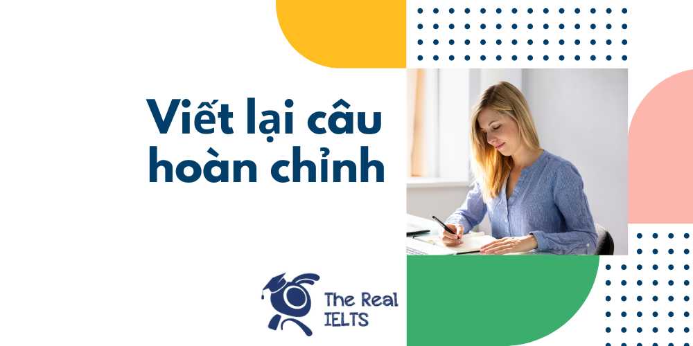 100-cau-bai-tap-viet-lai-cau-hoan-chinh-1