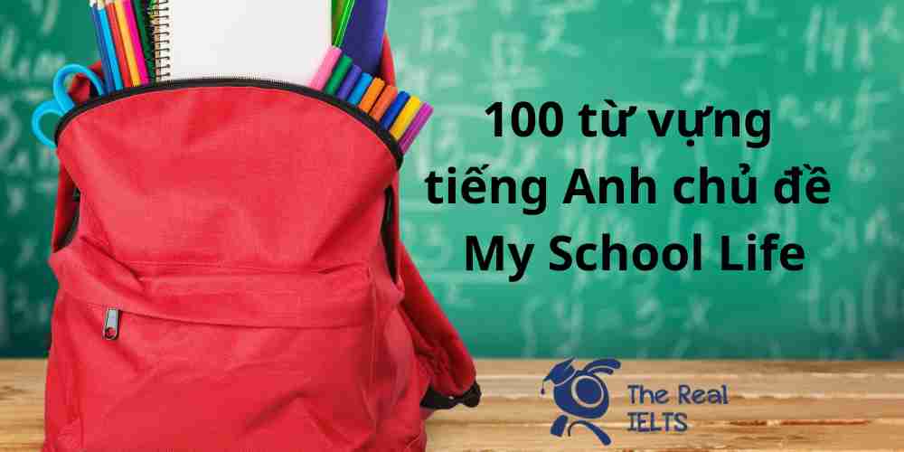 100-tu-vung-tieng-anh-chu-de-my-school-life