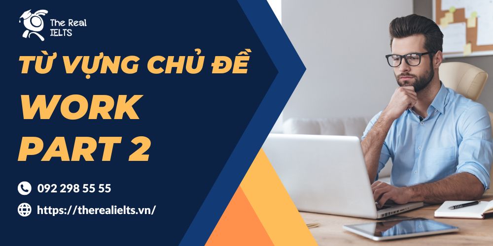 100-tu-vung-chu-de-work-vi-du-va-bai-tap-part-2