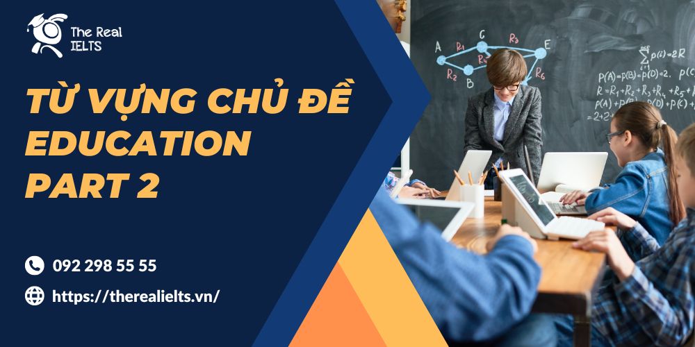 100-tu-vung-education-vi-du-va-bai-tap-part-2