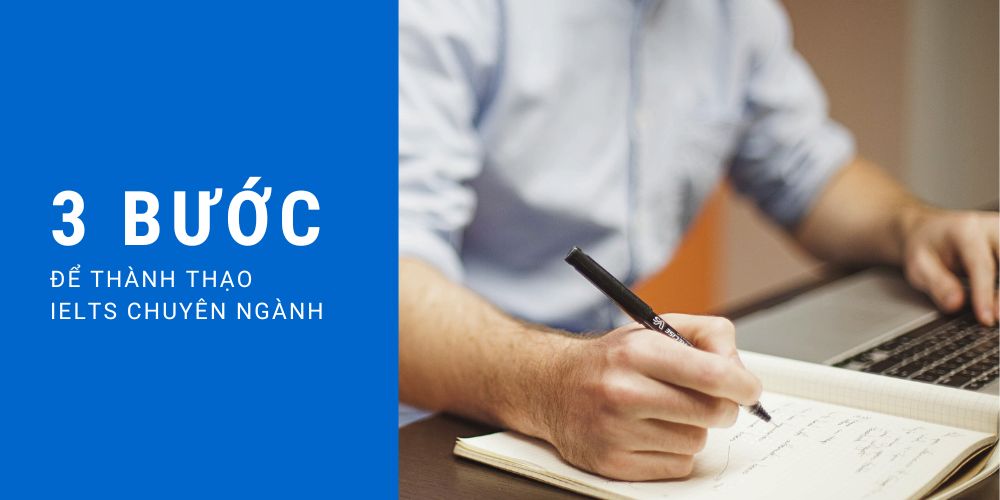 ielts-chuyen-nganh-3-buoc-de-thanh-thao