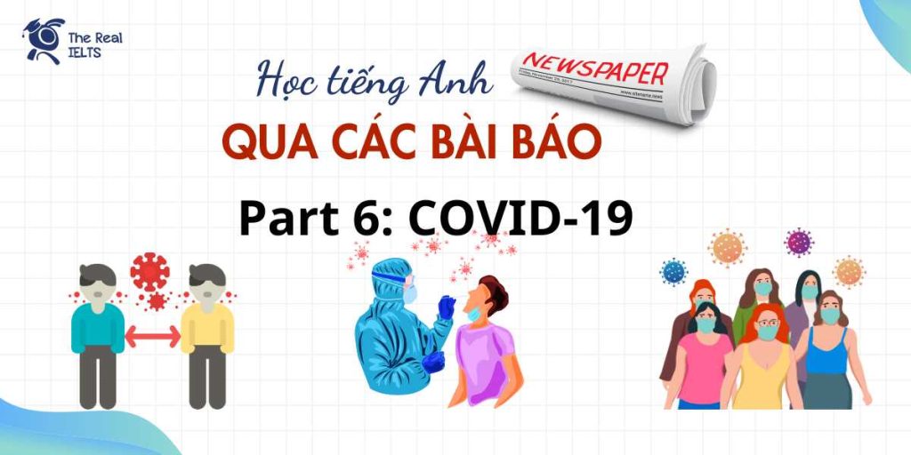 hoc-tieng-anh-qua-cac-bai-bao-part-6-2020-covid-19