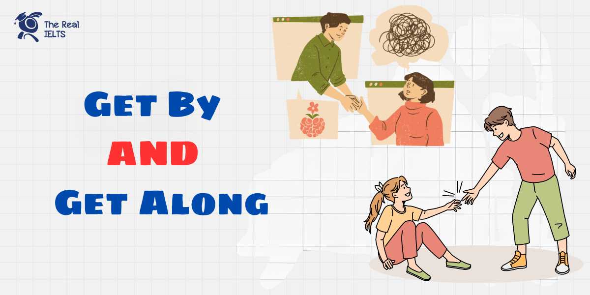 100-cau-bai-tap-get-by-va-get-along