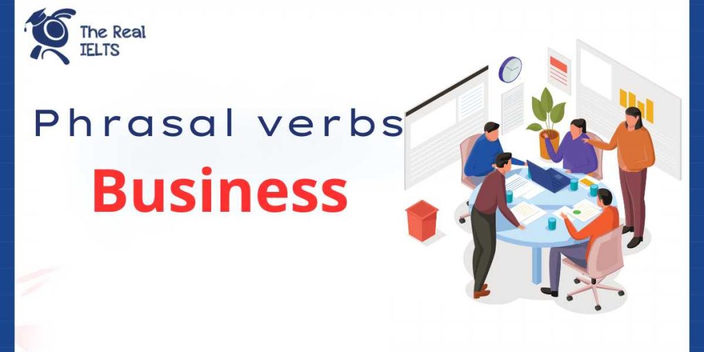 100-phrasal-verbs-cong-viec-va-doanh-nghiep
