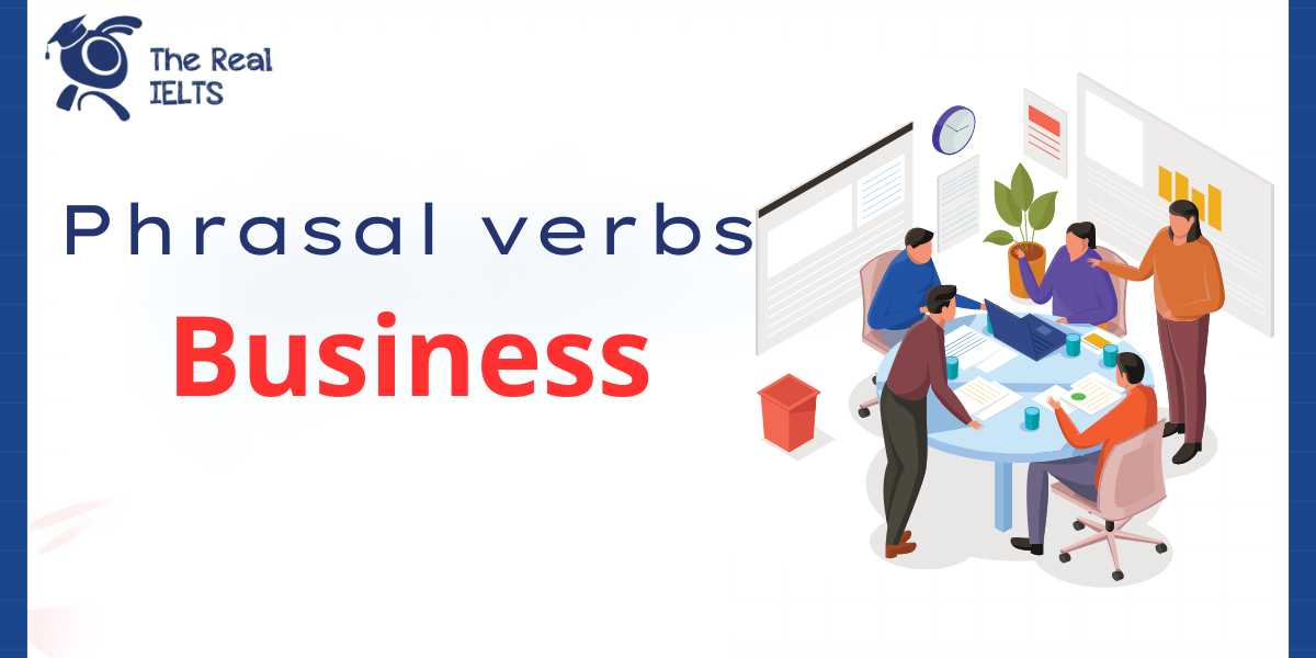 100-phrasal-verbs-cong-viec-va-doanh-nghiep
