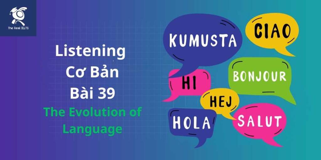 bai-tap-listening-39-the-evolution-of-language-1