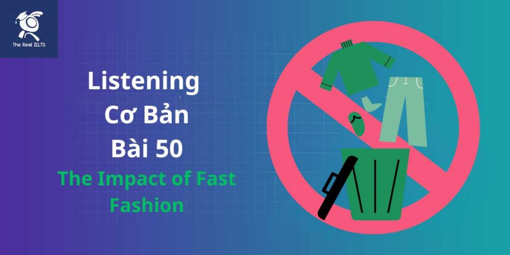 bai-tap-listening-50-fast-fashion