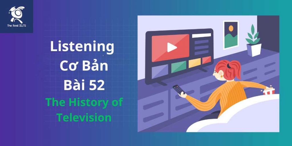 bai-tap-listening-52-the-history-of-television