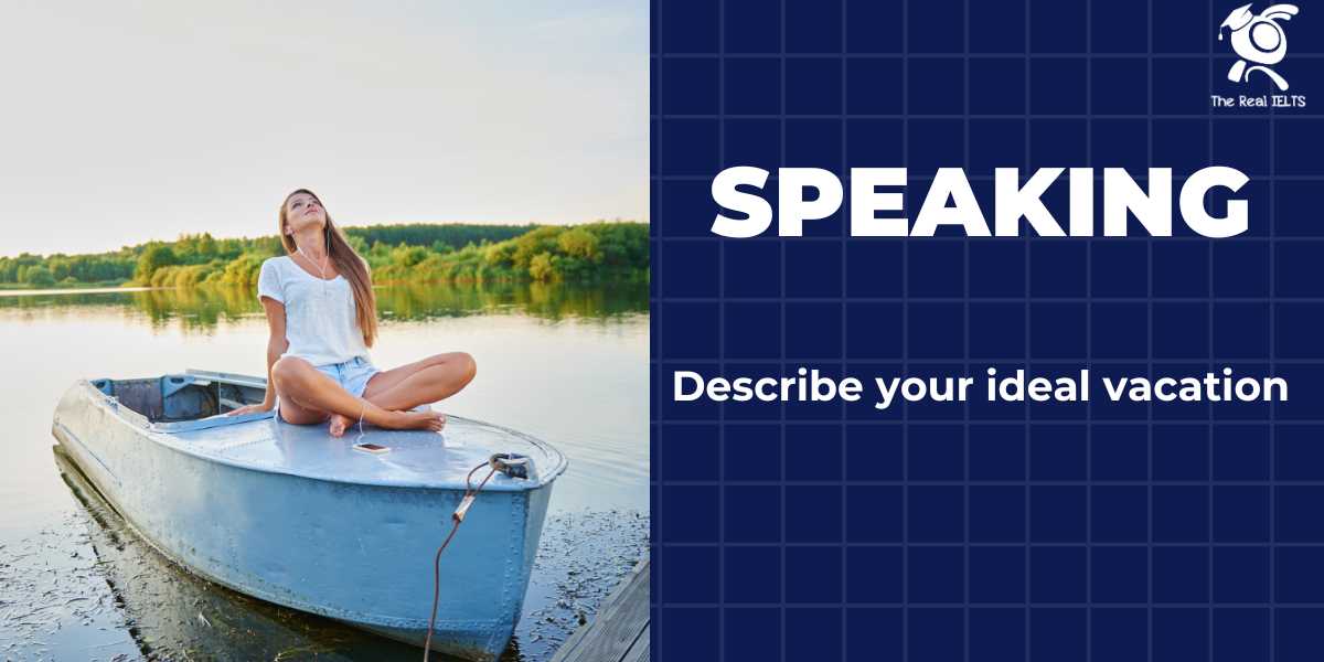 speaking-part-15-ideal-vacation