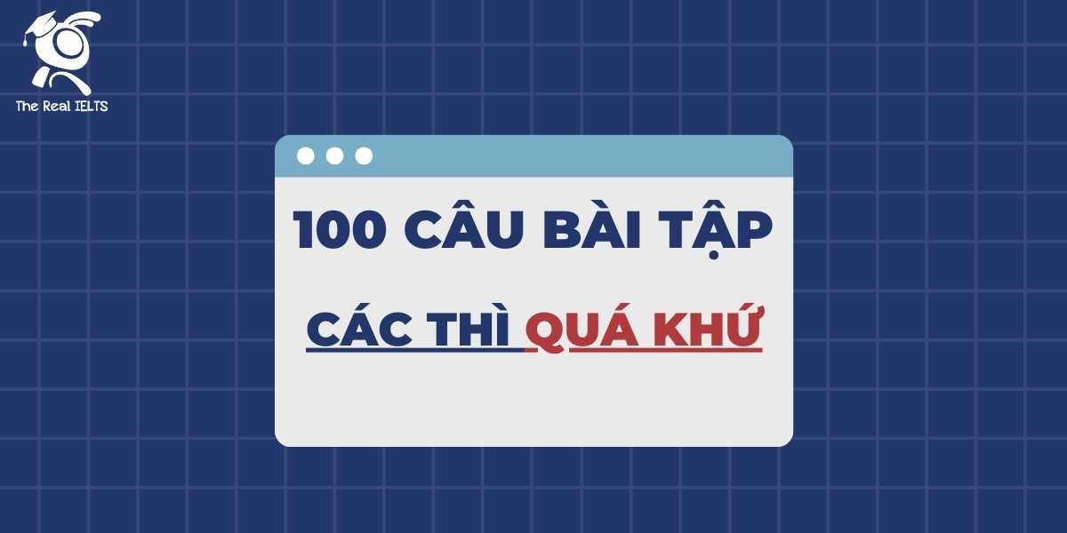 100-cau-bai-tap-ve-thi-qua-khu
