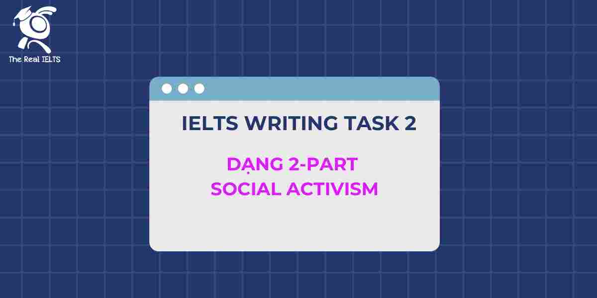 ielts-writing-task-2-dang-2-part-social-activism