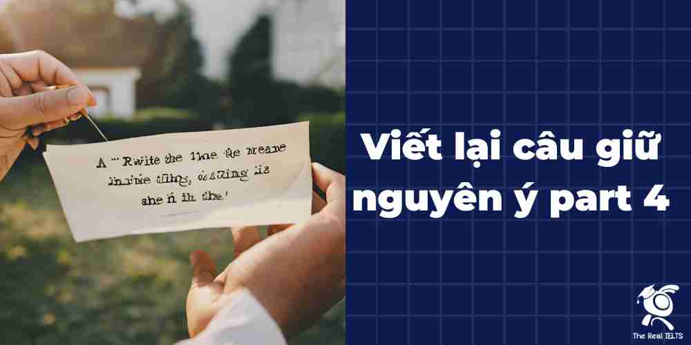 100-bai-tap-viet-lai-cau-giu-nguyen-y-part-4