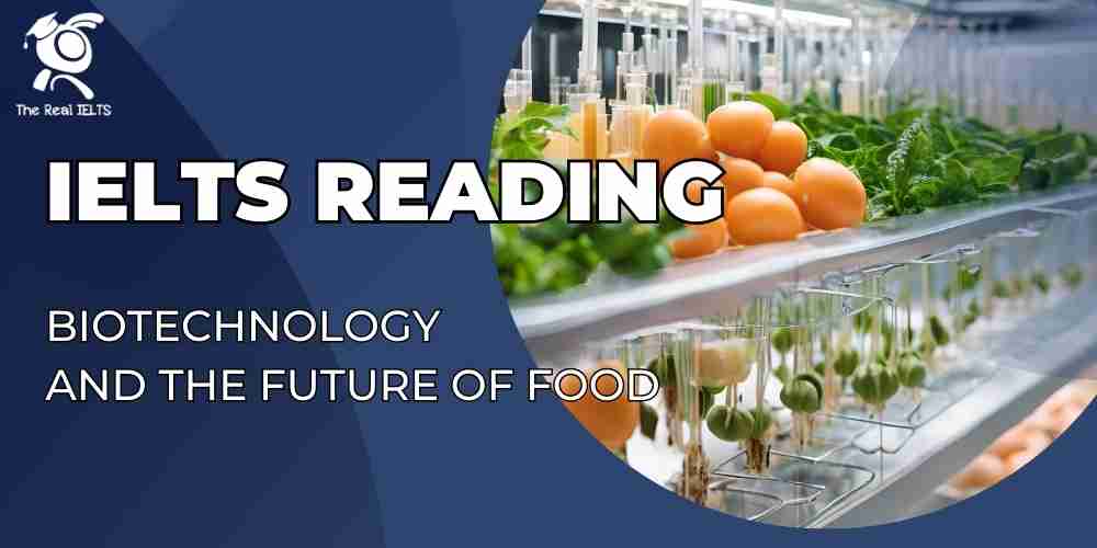 ielts-reading-17-biotechnology-future-of-food