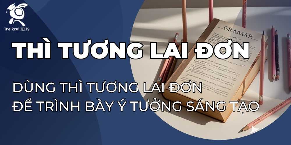 dung-thi-tuong-lai-don-de-trinh-bay