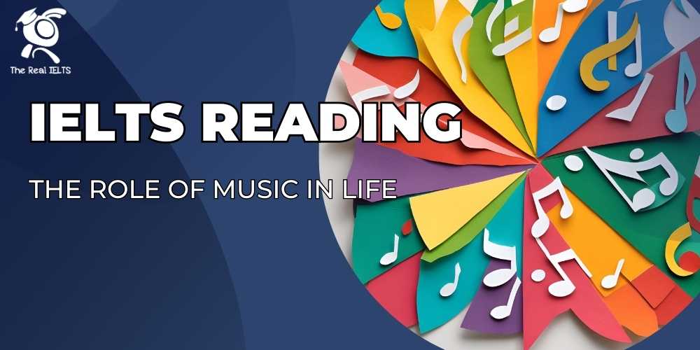 ielts-reading-81-the-role-of-music-in-life