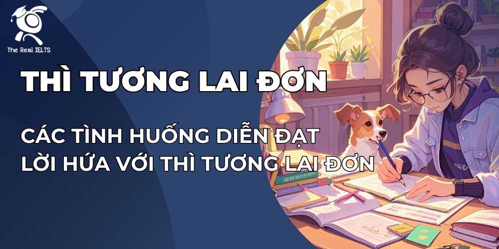 tinh-huong-dien-dat-loi-hua-voi-thi-tuong-lai-don