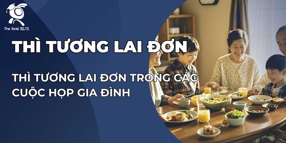 thi-tuong-lai-don-trong-cac-cuoc-hop-gia-dinh