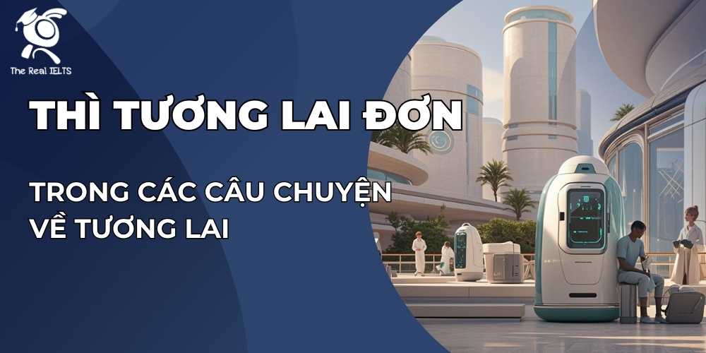 thi-tuong-lai-don-trong-yen-ve-tuong-lai