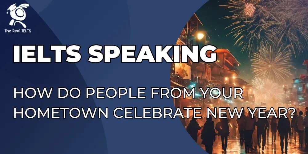 ielts-speaking-your-hometown-celebrate-new-year