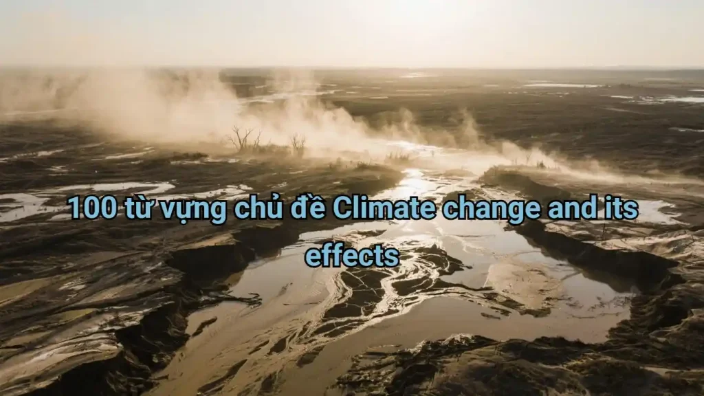100-tu-vung-chu-de-climate-change