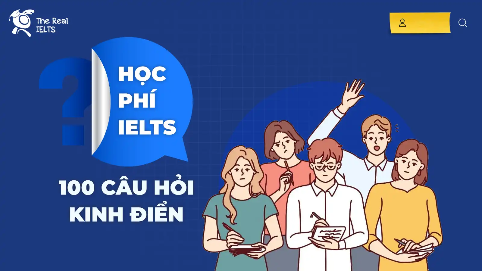 hoc-phi-ielts-100-cau-hoi-kinh-dien