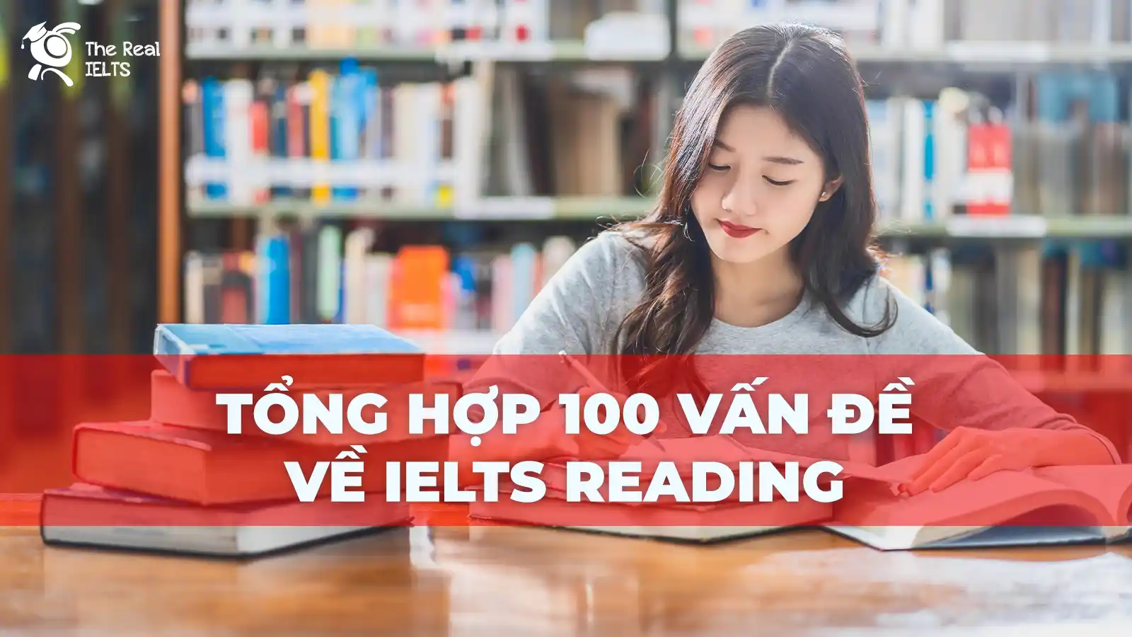 tong-hop-100-van-de-ve-ielts-reading-1