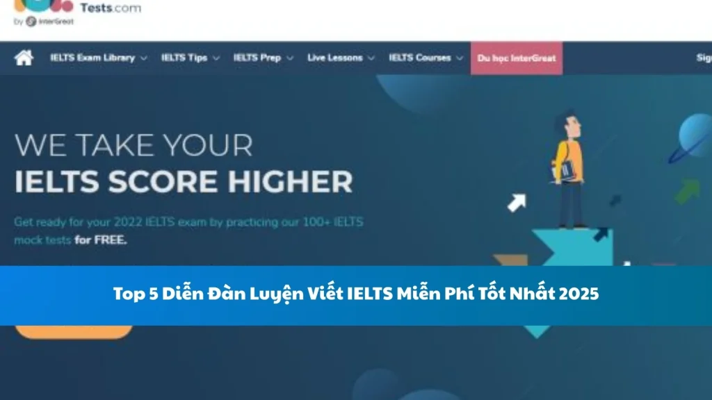 Top 5 Diễn Đàn Luyện Viết IELTS Miễn Phí Tốt Nhất 2025