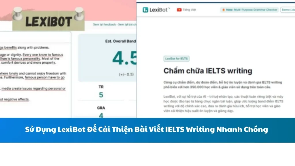 Sử Dụng LexiBot Để Cải Thiện Bài Viết IELTS Writing Nhanh Chóng