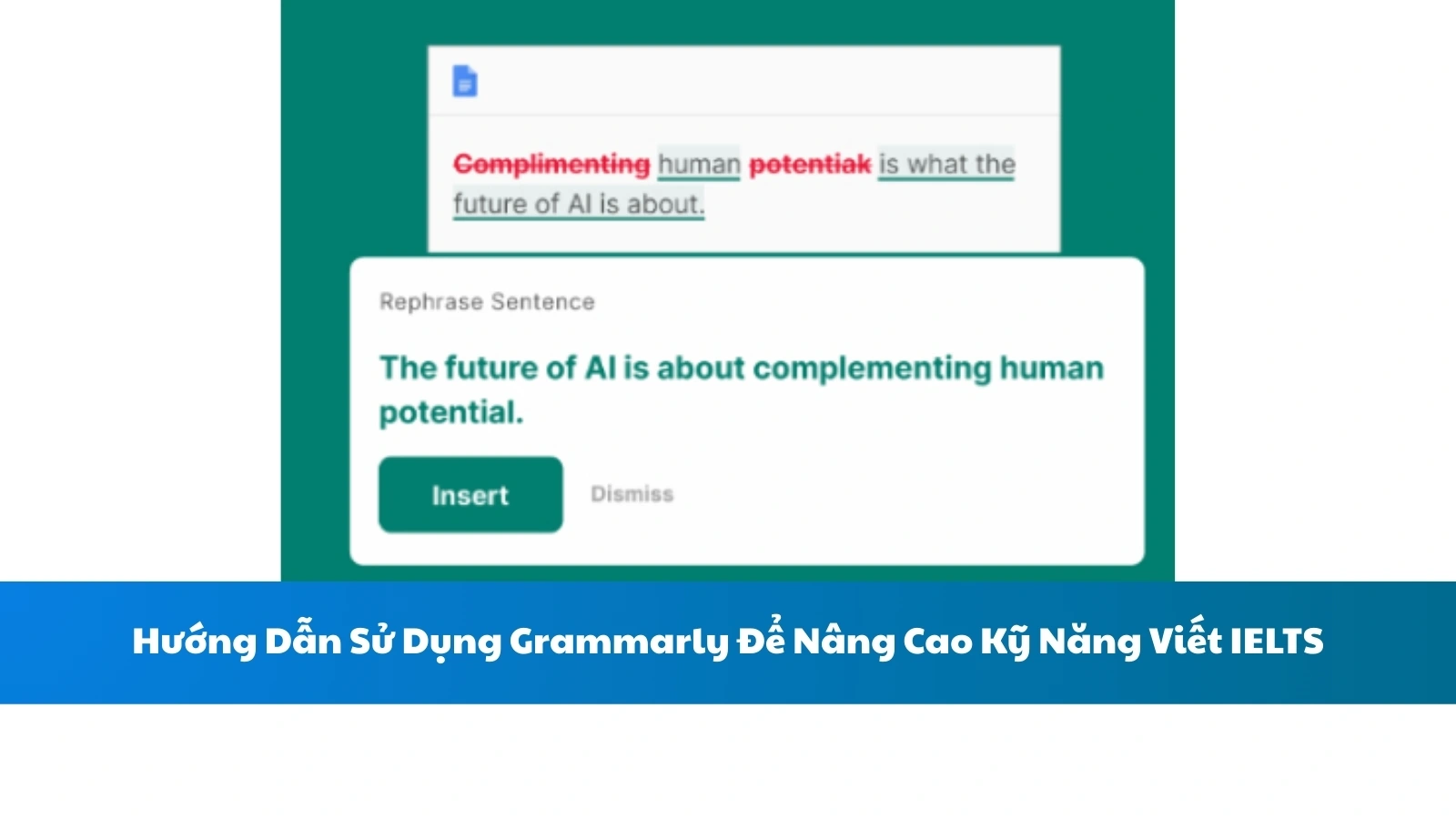 Hướng Dẫn Sử Dụng Grammarly Để Nâng Cao Kỹ Năng Viết IELTS