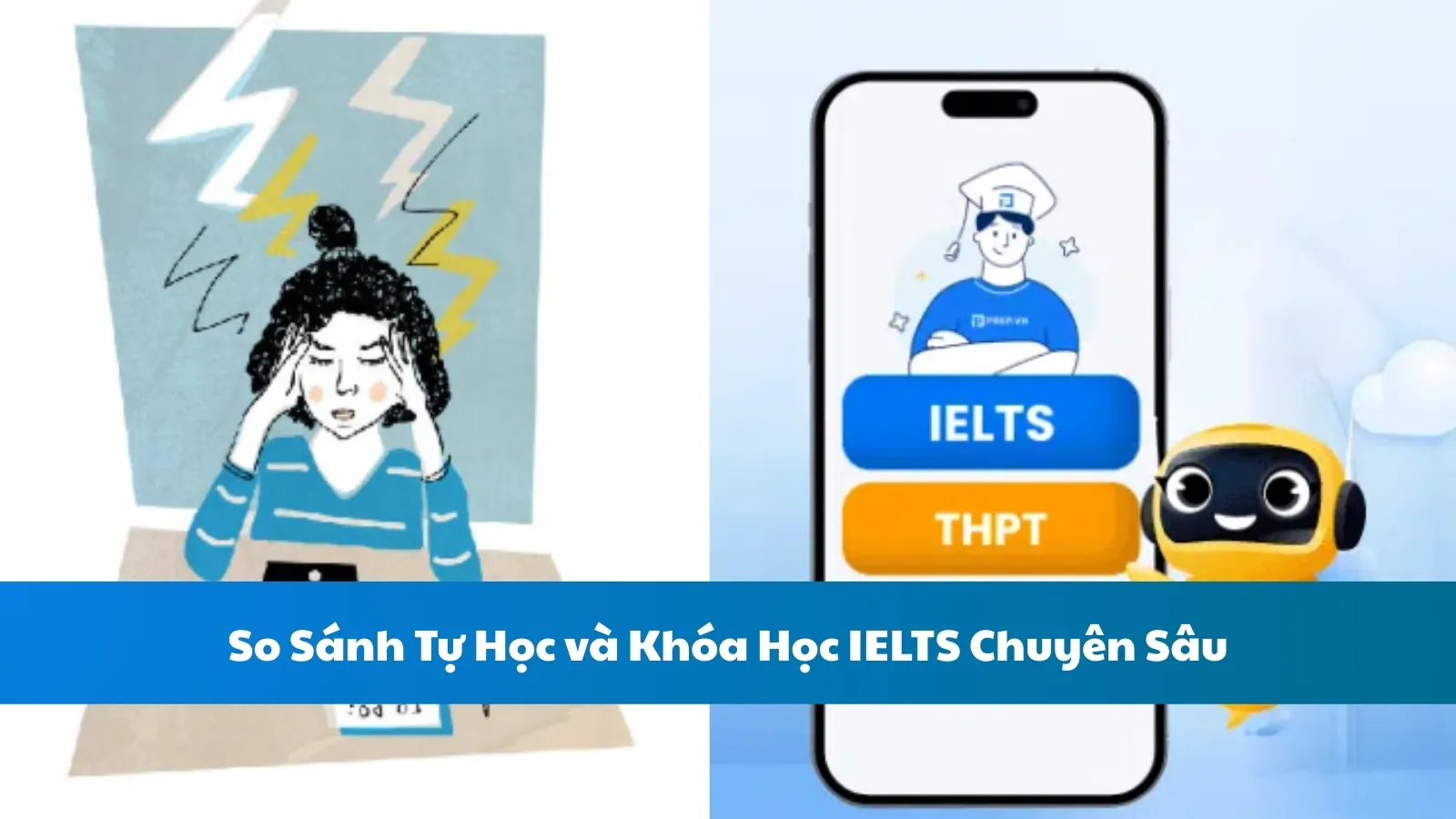 So Sánh Tự Học và Khóa Học IELTS Chuyên Sâu