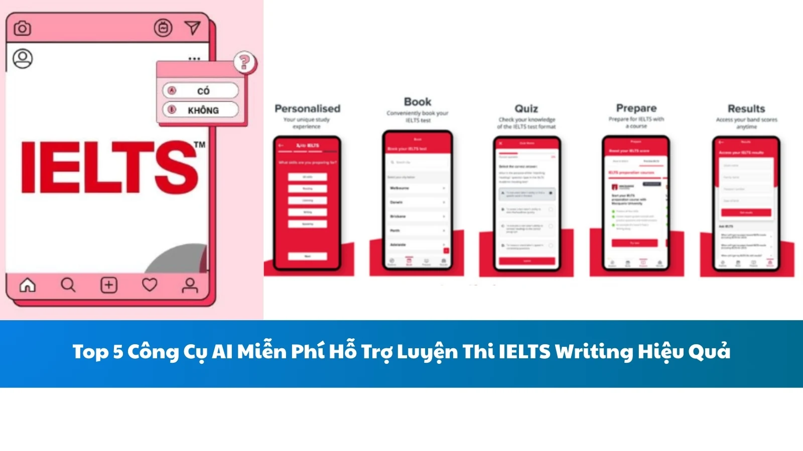 Top 5 Công Cụ AI Miễn Phí Hỗ Trợ Luyện Thi IELTS Writing Hiệu Quả
